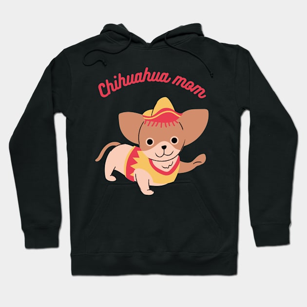 Chihuahua mom Hoodie by Love My..